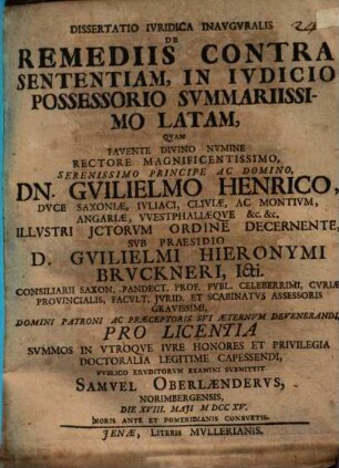 Dissertatio Ivridica Inavgvralis De Remediis Contra Sententiam, In Ivdicio Possessorio Svmmariissimo Latam