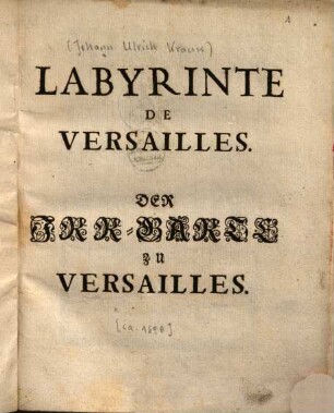 Labyrinte de Versailles : = Der Irr-Garte[!] zu Versailles