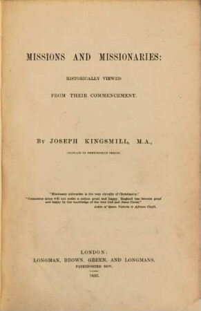 Missions and missionaries: historically viewed from their commencement