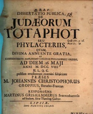 Dissertatio Publica, De Judaeorum Totaphot, Seu Phylacteriis