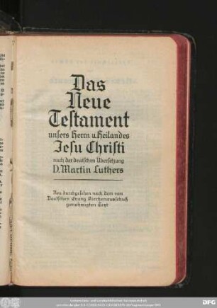 Das Neue Testament unsers Herrn u. Heilandes Jesu Christi