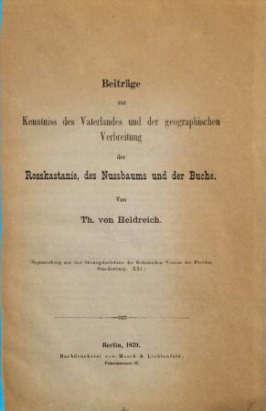 Beiträge zur Kenntniss des Vaterlandes und der geographischen Verbreitung der Rosskastanie, des Nussbaums und der Buche