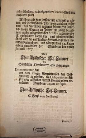 Das Oberambt [...] hat sich annoch zu erinneren, welch- gemessene Verordnung wegen bey dem End-Quartal-Aufschluß vorzukehrender Aufnahm und Berechnung deren bey denen Zollbereutheren und Zölleren vorräthigen Zoll-Accis- und anderen Zeichen unterm 23ten August 1765. wiederhohlter erlassen worden : [Mannheim den 23ten Januarii 1767.]
