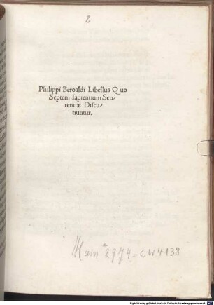 Heptalogus sive septem sapientes : mit Widmungsbrief des Autors an Johannes aus Wartenberg/Böhmen und Gedicht 'Respicito finem vitae ...'