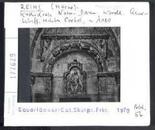 Reims, Kathedrale: nördl. Querschiff, Marienportal, um 1180