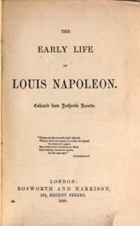 The early Life of Louis Napoleon : Collected From authentic records