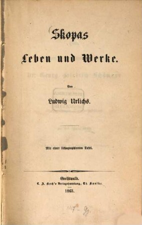 Skopas Leben und Werke : Mit einer lithographierten Tafel