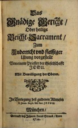 Das Gnädige Gericht, Oder heilige Beicht-Sacrament