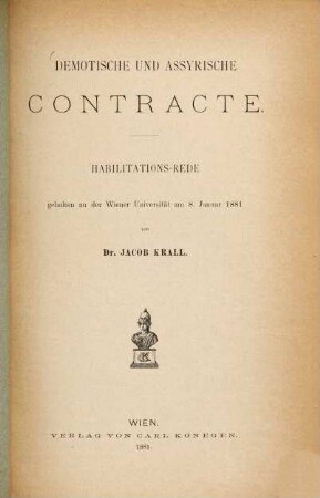 Demolische und Assyrische Contracte : Habilitationsrede gehalten an der Wiener Universität am 8. Januar 1881