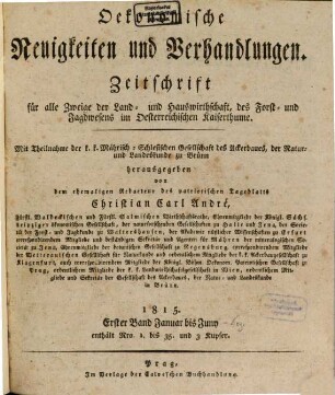 Ökonomische Neuigkeiten und Verhandlungen : Zeitschrift für alle Zweige der Land- und Hauswirthschaft, des Forst- und Jagdwesens im österreichischen Kaiserthume, 1815