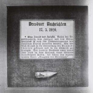 Unruhen Dresden 1920. Zeitungsauschnitt 'Dresdner Nachrichten' 17.3.1920 über Zerstörung durch Geschosse