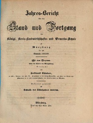 Jahres-Bericht über den Stand und Fortgang der Königl. Kreis-Landwirthschafts- und Gewerbschule zu Würzburg, 1847/48