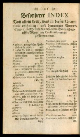 Besonderer Index. Von allem dem, was in dieser Grammatic enthalten, und denjenigen Anmerckungen, welche über den besondern Gebrauch gewisser Wörter und Constructionen angeführet werden.