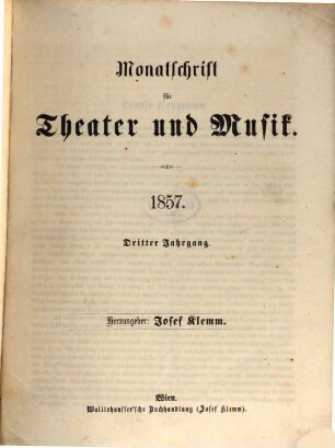 Monatschrift für Theater und Musik. 3, 3. 1857