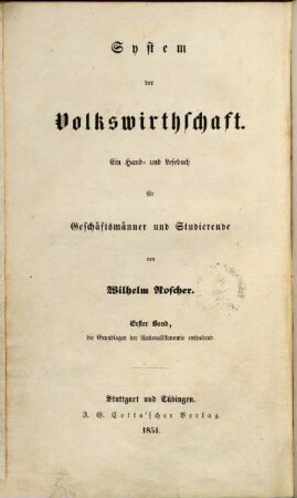 Die Grundlagen der Nationalökonomie : ein Hand- und Lesebuch für Geschäftsmänner und Studierende