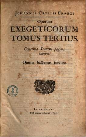 Bibliotheca fratrum Polonorum, quos Unitarios vocant. 4, Jo. Crellii Opera omnia 4 : cum effigie