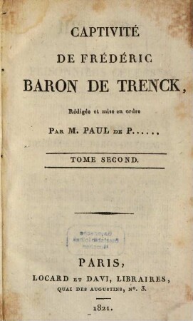 Histoire des prisonniers célèbres. 4, Captivité De Frédéric Baron De Trenck ; 2