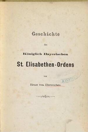 Geschichte des Königlich Bayerischen St. Elisabethen-Ordens