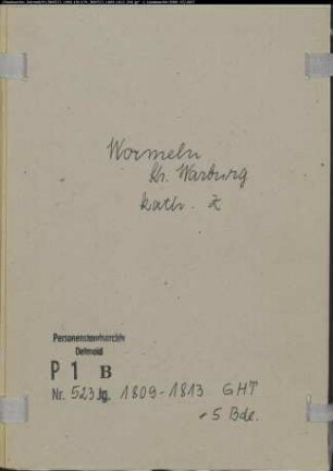 Zivilstandsregister der katholischen Gemeinde Wormeln, Kreis Warburg (GHT 1809-1813). (Gemeinde: Katholische Gemeinde Wormeln)