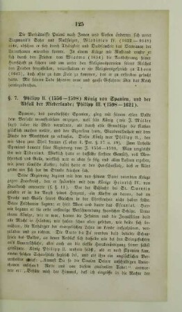 7. Philipp II. (1556 - 1598) König von Spanien, und der Abfall der Niederlande; Philipp III. (1598 - 1621)