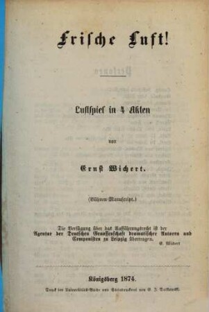 Frische Luft! : Lustspiel in 4 Akten. (Bühnen-Manuscript.)