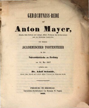 Gedaechtniss Rede auf Anton Mayer bei dessen akademischer Todtenfeier 14. Mai 1857