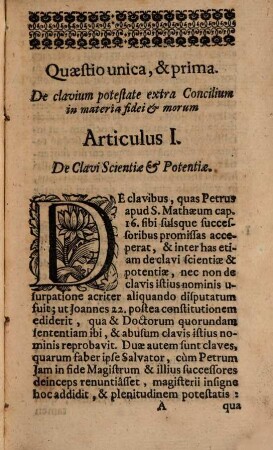 De alta clavium potestate circa materiam fidei & in bona fortunae duae quaestiones