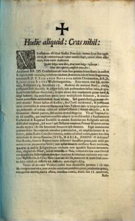 Hodie aliquid: Cras nihil : Verissimum est illud Hussaei Principis: homo sicut flos egreditur, & conteritur, & velut umbra fugit; quod idem affirmat, dum canit Ausonius ... Amissus RR. DD. Confoederati ah! ... R.D.P. Adrianum Holzner natum Chiemensem, & R.D. nimirum P. Josephum Reiser Wasserburgensem ...
