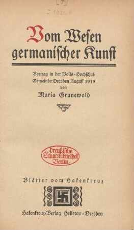 Vom Wesen germanischer Kunst : Vortrag in der Volks-Hochschul-Gemeinde Dresden August 1919