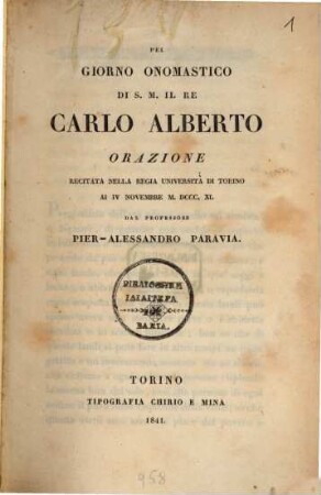 Pel giorno onomastico di S. M. il re Carlo Alberto orazione : recitata nella Regia Università di Torino al IV Novembre M. DCCC. XL