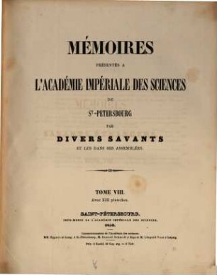Mémoires présentés à l'Académie Impériale des Sciences de St.-Pétersbourg par divers savants et lus dans ses assemblées, 8. 1859