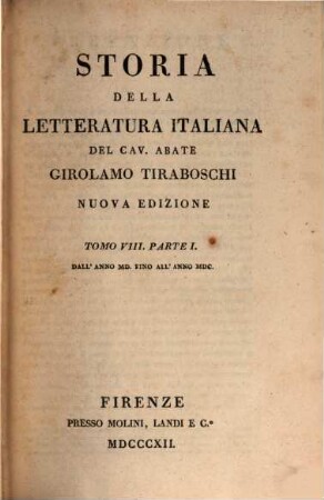 Storia della letteratura italiana. 8,1, Dall'anno MD fino all'anno MDC