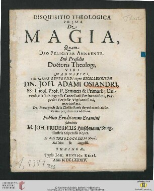 Disquisitio Theologica Prima De Magia : Necnon Amica Compositione Controversiarum Fidei Inter hosce Coetus, In Dei O.M. quam maximam Gloriam, Universae Jesu Christi Ecclesiae bono exhibitus