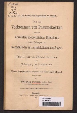 Über das Vorkommen von Pneumokokken auf der normalen menschlichen Bindehaut nebst Beiträgen zur Kenntnis der Wundinfektionen des Auges
