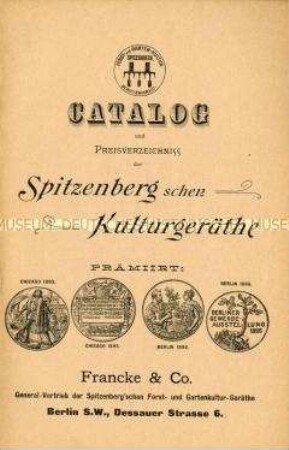 Catalog und Preisverzeichnis der Spitzenberg`schen Kulturgeräthe
