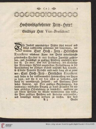 Hochwohlgebohrner Frey-Herr! Gnädiger Herr Vice-Præsident!