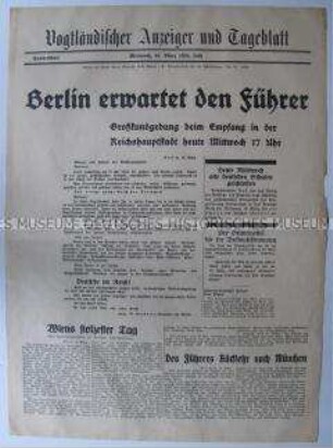 Sonderausgabe der regionalen Tageszeitung "Vogtländischer Anzeiger" zum Empfang Hitlers in Berlin nach der Rückkehr aus Österreich