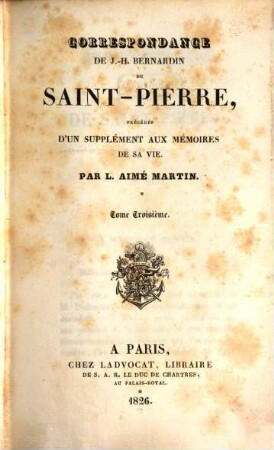 Correspondance de J.-H. Bernardin De Saint-Pierre : précédée d'un supplément aux mémoires de sa vie. 3