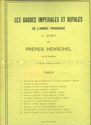 Titelblatt mit Tafel-Verzeichnis, Les Gardes Imperiales et Royales de l'Armée Française.
