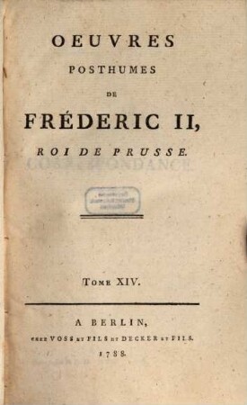 Oeuvres Posthumes De Fréderic II., Roi De Prusse, 14. Correspondance
