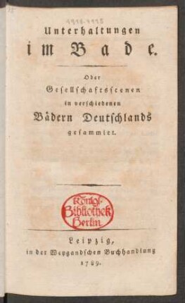 Unterhaltungen im Bade. Oder Gesellschaftsscenen in verschiedenen Bädern Deutschlands gesammlet