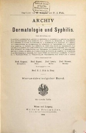 Archiv für Dermatologie und Syphilis : Kongressorgan d. Deutschen Dermatologischen Gesellschaft. 34. 1896