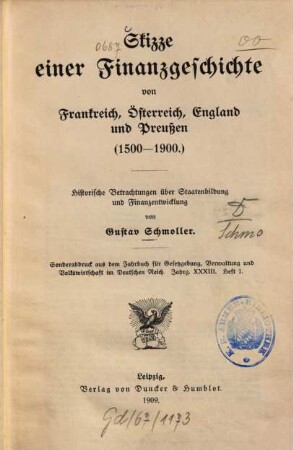 Skizze einer Finanzgeschichte von Frankreich, Österreich, England und Preußen : (1500 - 1900) ; historische Betrachtungen über Staatenbildung und Finanzentwicklung