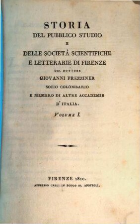 Storia del pubblico studio e delle società scientifiche e letterarie di Firenze. 1