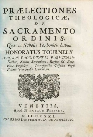 Praelectiones Theologicae, De Sacramento Ordinis : Quas in Scholis Sorbonicis habuit