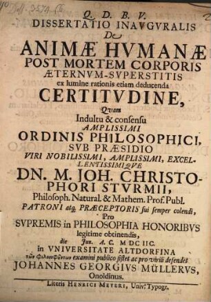 Dissertatio Inauguralis De Animae Humanae Post Mortem Corporis AeternumSuperstitis ex lumine rationis etiam deducenda Certitudine