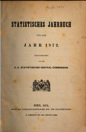 Statistisches Jahrbuch : für das Jahr .... 1872, 1872 (1874)