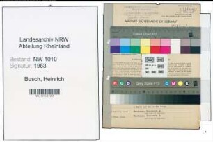 Entnazifizierung Heinrich Busch , geb. 09.11.1906 (Betriebsmeister)