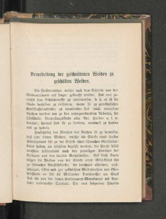 Verarbeitung der geschnittenen Weiden zu geschälten Weiden.