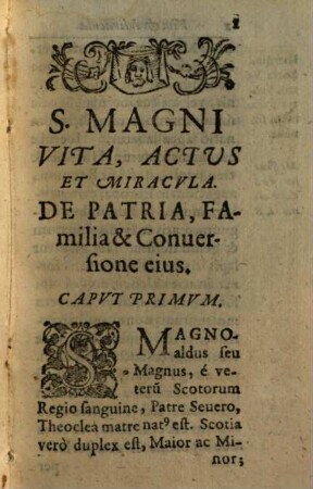 Vita, Et Miracvla S. Magni Apostoli Almangaviae, Avxiliatoris Et Confessoris, Fvndatoris, Et Primi Abbatis Monasterij Füssensis : Accessit Vita Et Miracvla B F. Vdalrici Eremitæ
